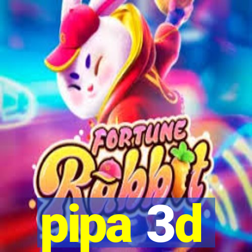 pipa 3d